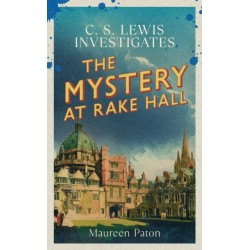 The Mystery at Rake Hall: C.S. Lewis investigates (The Times Best Crime Fiction of 2025 So Far)