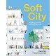 Soft City: Building Density for Everyday Life