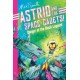 Astrid and the Space Cadets: Danger at the Black Lagoon!