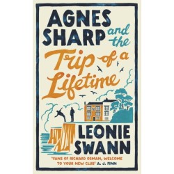 Agnes Sharp and the Trip of a Lifetime: The bestselling cosy crime sensation for fans of Richard Osman
