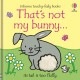 That's not my bunny.: An Easter And Springtime Book For Babies and Toddlers