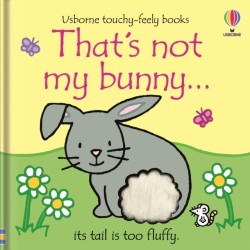 That's not my bunny.: An Easter And Springtime Book For Babies and Toddlers