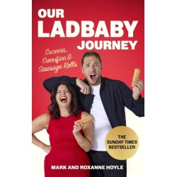 Our LadBaby Journey: Success, Sacrifice and Sausage Rolls, the instant Sunday Times bestseller
