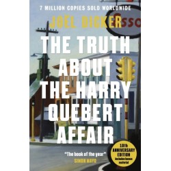 The Truth About the Harry Quebert Affair: From the master of the plot twist