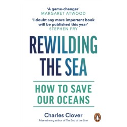 Rewilding the Sea: How to Save our Oceans