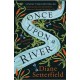 Once Upon a River: The Sunday Times bestseller