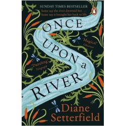 Once Upon a River: The Sunday Times bestseller