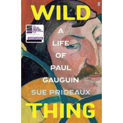 Wild Thing: A Life of Paul Gauguin