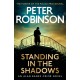 Standing in the Shadows: the FINAL gripping crime novel in the acclaimed DCI Banks crime series