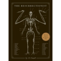 The Resurrectionist: The Lost Work of Dr. Spencer Black