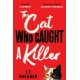 The Cat Who Caught a Killer: Curl Up With Purr-fect Cosy Crime Fiction for Cat Lovers