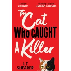 The Cat Who Caught a Killer: Curl Up With Purr-fect Cosy Crime Fiction for Cat Lovers