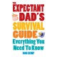 The Expectant Dad's Survival Guide: Everything You Need to Know