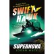 Swift and Hawk: Supernova