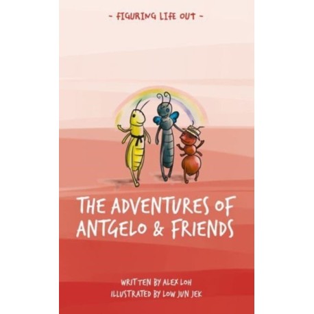 The Adventures of Antgelo and Friends