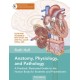 Anatomy, Physiology, and Pathology: A Practical, Illustrated Guide to the Human Body for Students and Practitioners