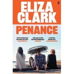 Penance: The 'unmissable banger' ALICE SLATER from the author of BOY PARTS and SHE'S ALWAYS HUNGRY