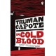 In Cold Blood: A True Account of a Multiple Murder and its Consequences