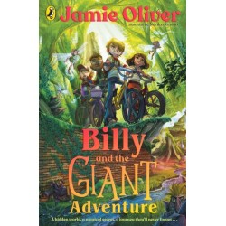 Billy and the Giant Adventure: The first children's book from Jamie Oliver