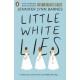 Little White Lies: From the bestselling author of The Inheritance Games