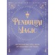Pendulum Magic: An Enchanting Divination Book of Discovery and Magic