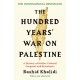 The Hundred Years' War on Palestine: The International Bestseller