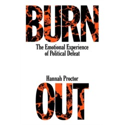 Burnout: The Emotional Experience of Political Defeat