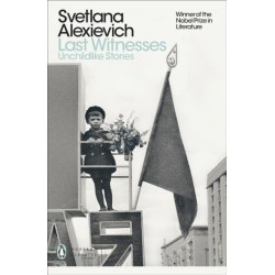 Last Witnesses: Unchildlike Stories