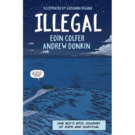 Illegal: a graphic novel telling one boy's epic journey to Europe