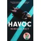 Havoc: a blistering tragicomedy from the author of I'm Sorry You Feel That Way