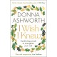 I Wish I Knew: The uplifting Sunday Times bestseller