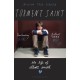 Torment Saint: The Life of Elliott Smith