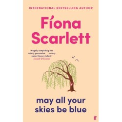 May All Your Skies Be Blue: An unforgettable novel perfect for fans of Louise Kennedy and Michael Magee