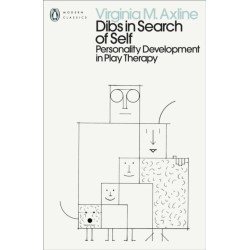 Dibs in Search of Self: Personality Development in Play Therapy
