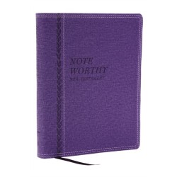 NoteWorthy New Testament: Read and Journal Through the New Testament in a Year (NKJV, Purple Leathersoft, Comfort Print)