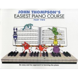 John Thompson's Easiest Piano Course 2: Revised Edition