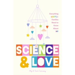 How to Make a Baby: Everything LGBTQ+ Families Need to Know About IVF and Fertility Treatments