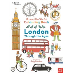 British Museum: Around the World Colouring: London Through the Ages