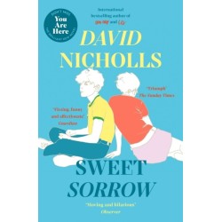 Sweet Sorrow: The Sunday Times bestselling novel from the author of ONE DAY and YOU ARE HERE