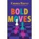 Bold Moves: A Novel