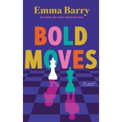 Bold Moves: A Novel