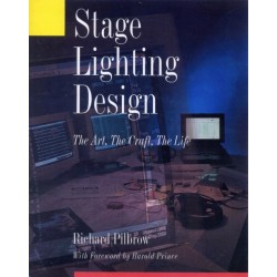 Stage Lighting Design: The Art, The Craft, The Life