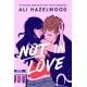Not in Love: From the bestselling author of The Love Hypothesis