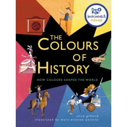 The Colours of History: How Colours Shaped the World