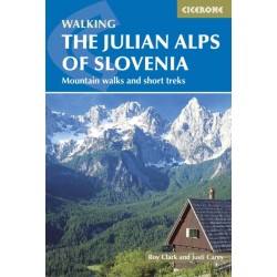 The Julian Alps of Slovenia: Mountain Walks and Short Treks