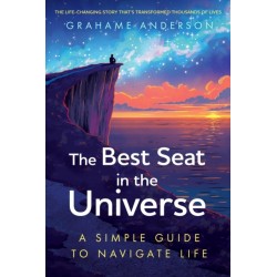 The Best Seat in the Universe: The uplifting, life-enhancing story that has changed thousands of lives
