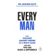 Every Man: Why Violence Against Women is a Men’s Issue, and How You Can Make a Difference