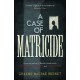 A Case of Matricide