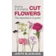 Buying & Arranging Cut Flowers - The Essential A-Z Guide