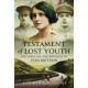 Testament of Lost Youth: The Early Life and Loves of Vera Brittain